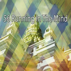 !!!!56 Running In The Mind!!!!