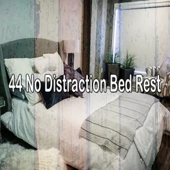 !!!!44 No Distraction Bed Rest!!!!