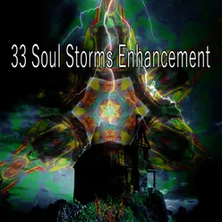 !!!!33 Soul Storms Enhancement!!!!