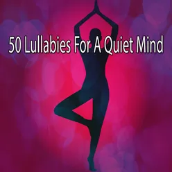 50 Lullabies For A Quiet Mind