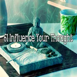 61 Influence Your Thought