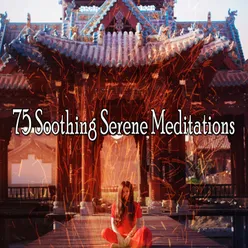 75 Soothing Serene Meditations