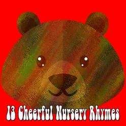 13 Cheerful Nursery Rhymes