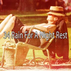 34 Rain For A Night Rest