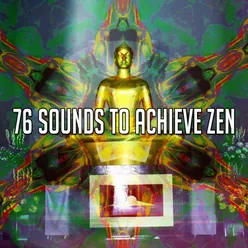 76 Sounds To Achieve Zen