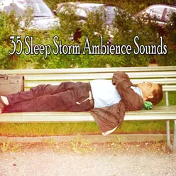 35 Sleep Storm Ambience Sounds