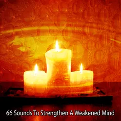 66 Sounds To Strengthen A Weakened Mind