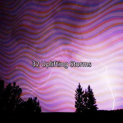 32 Uplifting Storms