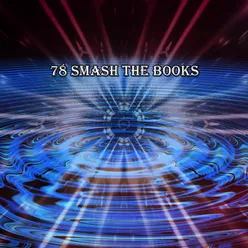 78 Smash The Books