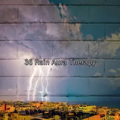 !!!! 36 Rain Aura Therapy !!!!