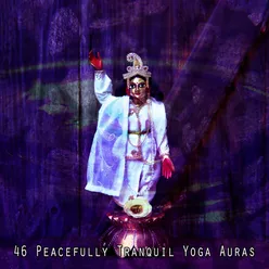 46 Peacefully Tranquil Yoga Auras