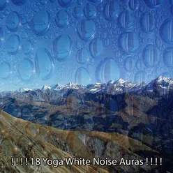 ! ! ! ! 18 Yoga White Noise Auras ! ! ! !