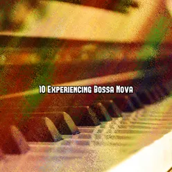 10 Experiencing Bossa Nova