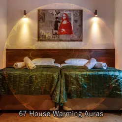 67 House Warming Auras