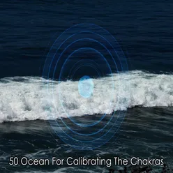 50 Ocean For Calibrating The Chakras