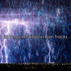 38 Yoga Meditation Rain Tracks