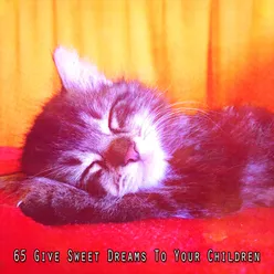 65 Give Sweet Dreams To Your Children