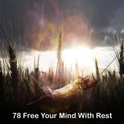 78 Free Your Mind With Rest