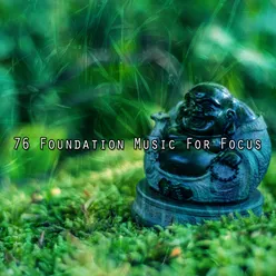 76 Foundation Music For Focus