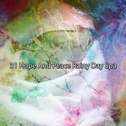 31 Hope And Peace Rainy Day Spa