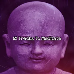 62 Tracks To Meditate