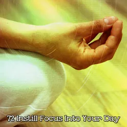 72 Instill Focus Into Your Day