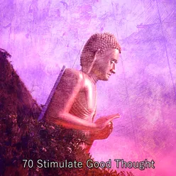 70 Stimulate Good Thought