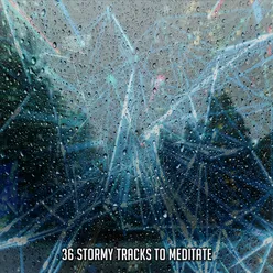 36 Stormy Tracks To Meditate