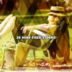 26 Mind Fixer Storms
