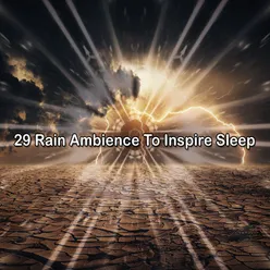 29 Rain Ambience To Inspire Sleep