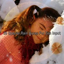 39 Special Rain Auras For Zen Input