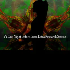 72 One Night Before Exam Extra Research Session