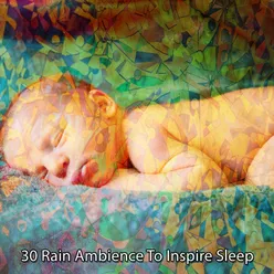 30 Rain Ambience To Inspire Sleep