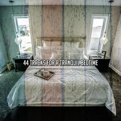 44 Tracks For A Tranquil Bedtime