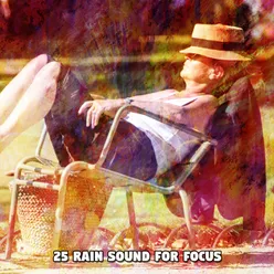 25 Rain Sound For Focus