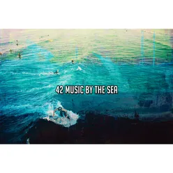 42 Music By The Sea