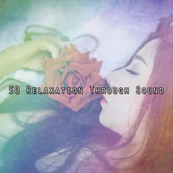 50 Relaxation Through Sound