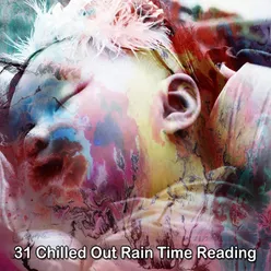 31 Chilled Out Rain Time Reading