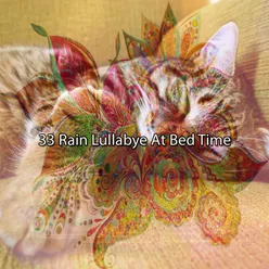 33 Rain Lullabye At Bed Time