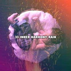 33 Inner Harmony Rain