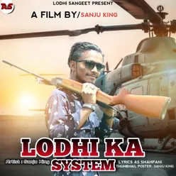 Lodhi Ka System