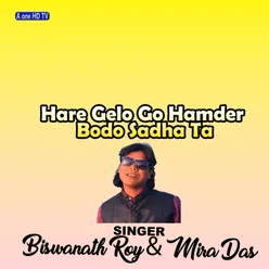 Hare Gelo Go Hamder  Bodo Sadha Ta (Bangali)