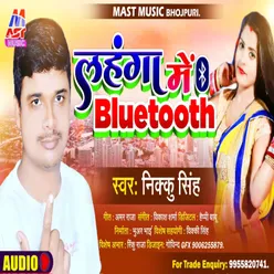 Lahanga Me Bluetooth (Bhojpuri)
