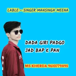 Dada Giri Padgo Jad Bap K Pan