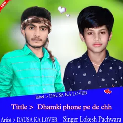 Thara Bhai Ne Samjha Lijyo Dhamki Phone Pe De Chh (Rajasthani)