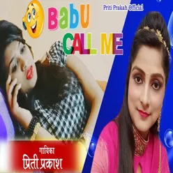 Babu Call  Me (Bhojpuri Song)
