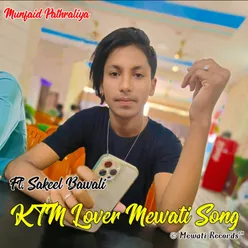 Ktm Lover Mewati Song (Aslam Singer)