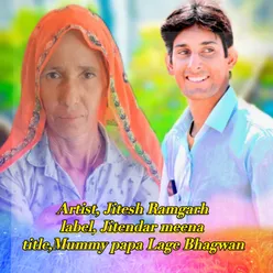 Mummy Papa Lage Bhagwan