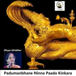 Padumanabhane Ninna Paada Kinkara
