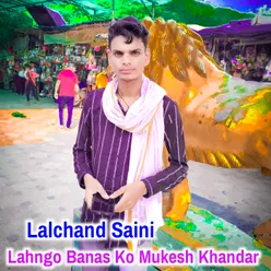 Lahngo Banas Ko Mukesh Khandar (Hindi)